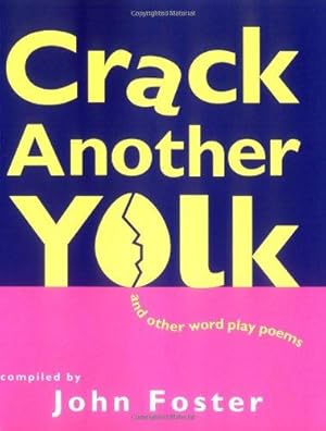 Bild des Verkufers fr Crack Another Yolk: and other Word Play Poems zum Verkauf von WeBuyBooks