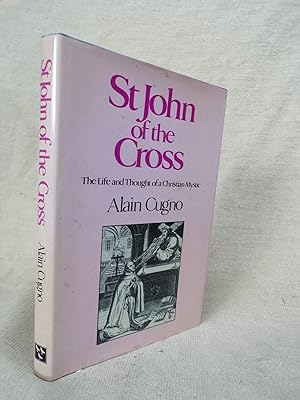 Bild des Verkufers fr SAINT JOHN OF THE CROSS: THE LIFE AND THOUGHT OF A CHRISTIAN MYSTIC zum Verkauf von Gage Postal Books