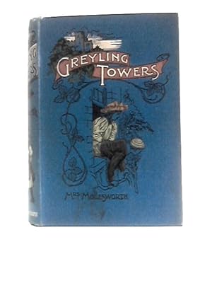 Seller image for Greyling Towers - A Story For The Young for sale by World of Rare Books