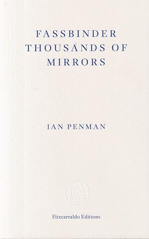 Image du vendeur pour Fassbinder - Thousands of Mirrors mis en vente par timkcbooks (Member of Booksellers Association)