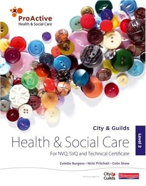Bild des Verkufers fr Proactive Health & Social Care: Level 2 Candidate Book and CDROM zum Verkauf von WeBuyBooks