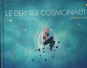 Seller image for Le dernier cosmonaute for sale by LIBRAIRIE GIL-ARTGIL SARL