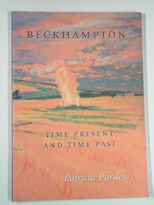 Image du vendeur pour Beckhampton: time present and time past mis en vente par Cotswold Internet Books