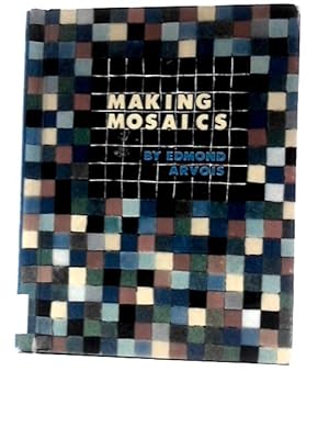 Seller image for Making Mosaics for sale by World of Rare Books
