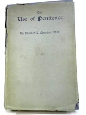 Seller image for The Use Of Penitence for sale by World of Rare Books