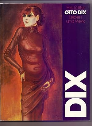 Otto Dix - Leben und Werk.