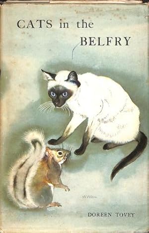 Bild des Verkufers fr Cats in the belfry / written by Doreen Tovey ; illustrated by Maurice Wilson ; introduction by Michael Joseph zum Verkauf von WeBuyBooks