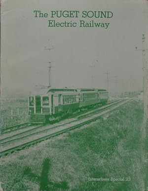 The Puget Sound Electric Railway : Seattle-Tocoma Interurban