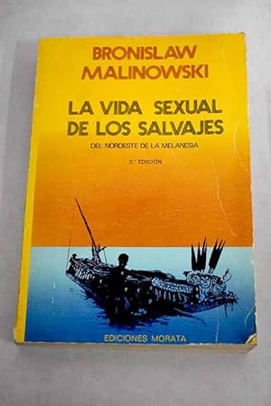 Seller image for La vida sexual de los salvajes del noroeste de la Melanesia for sale by Alcan Libros