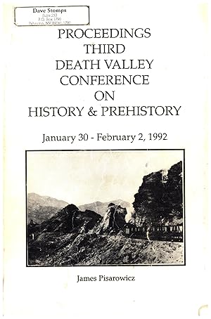Proceedings Third Death Valley Conference On History & Prehistory / January 30 - February 2, 1992