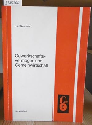 Bild des Verkufers fr Gewerkschaftsvermgen und Gemeinwirtschaft. Hrsg. v.d. IG Chemie-Papier-Keramik. zum Verkauf von Versandantiquariat Trffelschwein