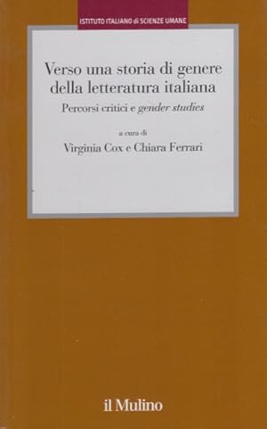 Imagen del vendedor de Verso una storia di genere della letteratura italiana. Percorsi critici e gender studies a la venta por Arca dei libri di Lorenzo Casi