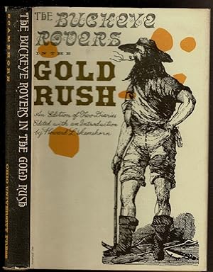 Imagen del vendedor de THE BUCKEYE ROVERS IN THE GOLD RUSH. An Edition of Two Diaries. a la venta por Circle City Books