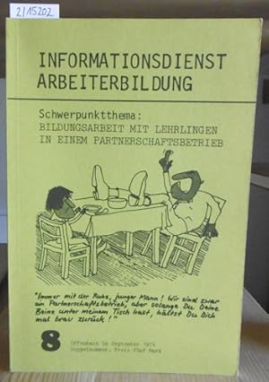 Imagen del vendedor de Schwerpunktthema: Bildungsarbeit mit Lehrlingen in einem Partnerschaftsbetrieb.* a la venta por Versandantiquariat Trffelschwein