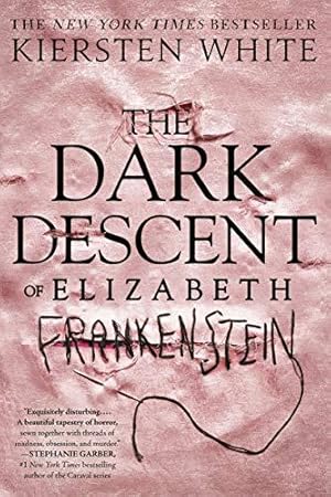 Bild des Verkufers fr The Dark Descent of Elizabeth Frankenstein zum Verkauf von WeBuyBooks