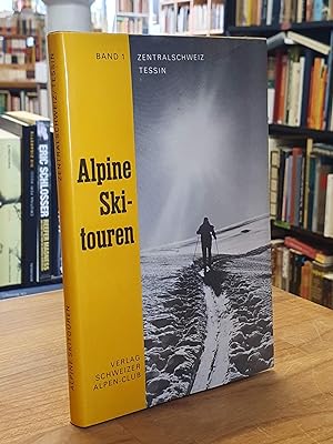 Bild des Verkufers fr Alpine Skitouren - Eine Auswahl - Zentralschweiz - Tessin, zum Verkauf von Antiquariat Orban & Streu GbR