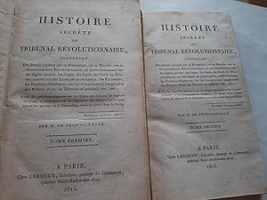 HISTOIRE SECRETE DU TRIBUNAL REVOLUTIONNAIRE (2 tomes)