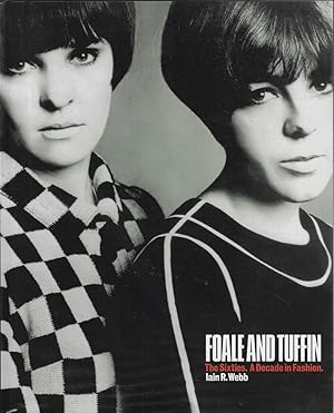 Bild des Verkufers fr Foale and Tuffin [triple signed] The Sixties. a Decade in Fashion zum Verkauf von Walden Books