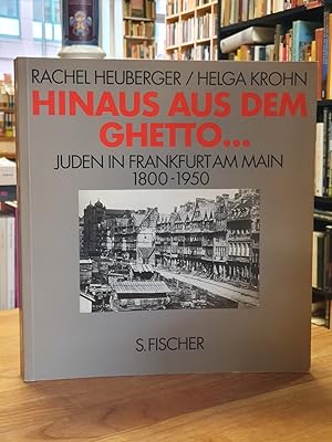 Seller image for Hinaus aus dem Ghetto . Juden in Frankfurt am Main 1800-1950, Begleitbuch zur stndigen Ausstellung des Jdischen Museums der Stadt Frankfurt am Main, for sale by Antiquariat Orban & Streu GbR