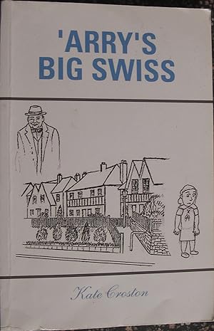 Immagine del venditore per Arry's Big Swiss venduto da eclecticbooks