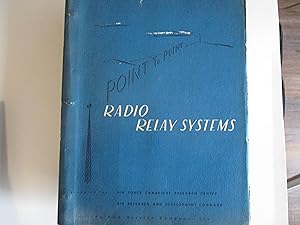 Seller image for Point to Point Radio Relay Systems 44 MC to 13,000 MC for sale by Leilani's Books