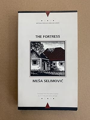 Imagen del vendedor de The Fortress (Writings from an Unbound Europe) a la venta por Fahrenheit's Books