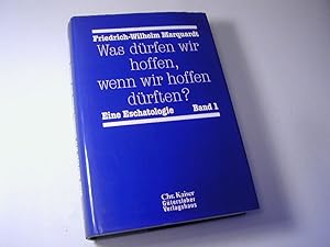 Bild des Verkufers fr Was drfen wir hoffen, wenn wir hoffen drften? : Eine Eschatologie Bd. 1 zum Verkauf von Antiquariat Fuchseck