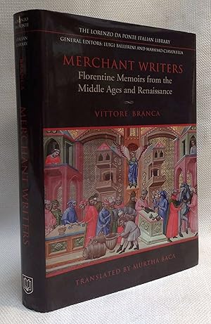 Seller image for Merchant Writers: Florentine Memoirs from the Middle Ages and Renaissance (Lorenzo Da Ponte Italian Library) for sale by Book House in Dinkytown, IOBA