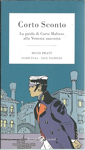 Bild des Verkufers fr CORTO MALTESE - LA GUIDA DI CORTO MALTESE ALLA VENEZIA NASCOSTA zum Verkauf von Libreria Rita Vittadello
