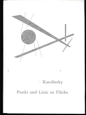 Punkt und Linie zu Fläche. Beitrag zur Analyse der malerischen Elemente. Mit einer Einführung von...