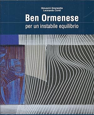 Image du vendeur pour BEN ORMENESE PER UN INSTABILE EQUILIBRIO CATALOGO DI MOSTRA - SACILE - 2009 mis en vente par Libreria Rita Vittadello