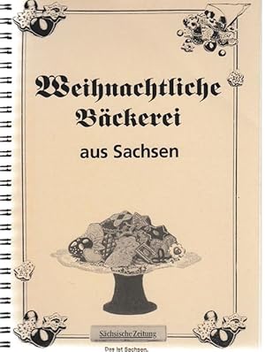 Imagen del vendedor de Weihnachtliche Bckerei aus Sachsen. a la venta por Antiquariat Puderbach