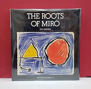 Image du vendeur pour The Roots of Miro mis en vente par Moe's Books