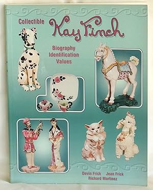 Seller image for Collectible Kay Finch: Biography Identification Values for sale by Argyl Houser, Bookseller