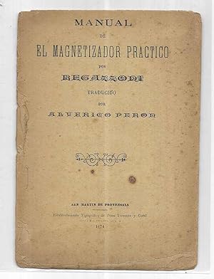 Manual de El Magnetizador Practico, 1874