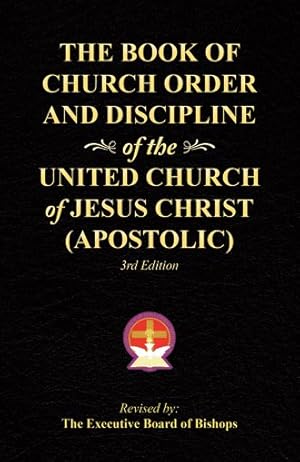 Bild des Verkufers fr Book of Church Order and Discipline of the United Church of Jesus Christ (Apostolic) zum Verkauf von GreatBookPrices