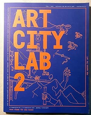 Seller image for Art city lab 2 : neue Rume fr die Kunst for sale by VersandAntiquariat Claus Sydow