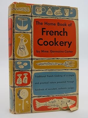THE HOME BOOK OF FRENCH COOKERY