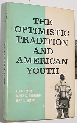 Seller image for The Optimistic Tradition and American Youth for sale by R Bryan Old Books