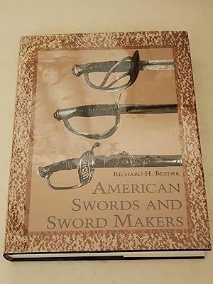 Image du vendeur pour American Swords And Sword Makers mis en vente par rareviewbooks