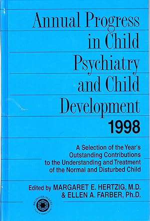 Image du vendeur pour Annual Progress in Child Psychiatry and Child Development 1998 mis en vente par Mom's Resale and Books
