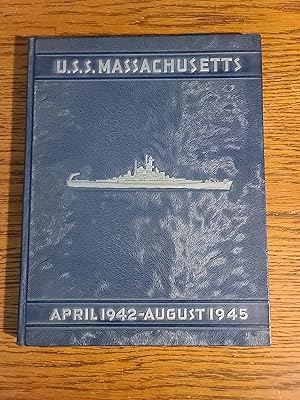 U.S.S. Massachusetts - A Pictorial History of It April 1942-August 1945