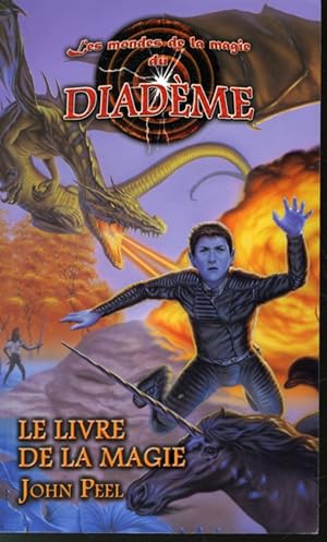 Bild des Verkufers fr Les Mondes de la magie du diadme Livre 3 : Le Livre de la magie zum Verkauf von Librairie Le Nord