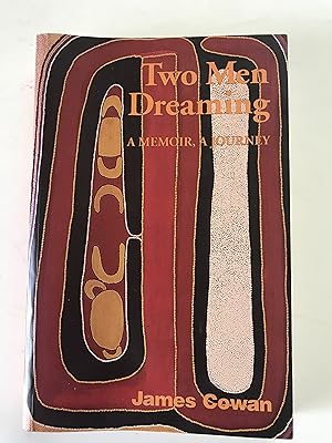 Immagine del venditore per Two Men Dreaming: A Memoir, a Journey venduto da Sheapast Art and Books