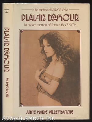 Imagen del vendedor de PLAISIR D'AMOUR; An Erotic Memoir of Paris in the 1920's a la venta por Alta-Glamour Inc.