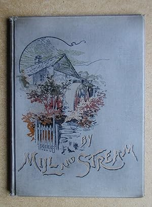 Bild des Verkufers fr By Mill and Stream. zum Verkauf von N. G. Lawrie Books