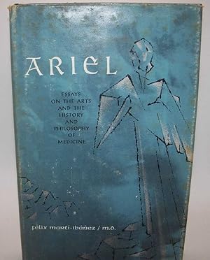 Seller image for Ariel: Essays on the Arts and History and Philosophy of Medicine for sale by Easy Chair Books