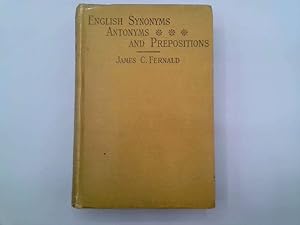 Seller image for English Synonyms And Antonyms, With Notes On The Correct Use Of Prepositions for sale by Goldstone Rare Books