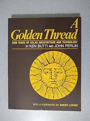Imagen del vendedor de A Golden Thread: 2500 Years of Solar Architecture and Technology a la venta por Books Etc.