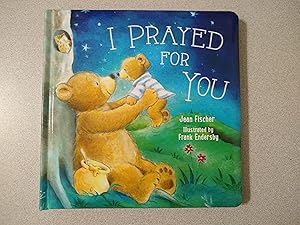 Imagen del vendedor de I Prayed for You a la venta por Books Etc.